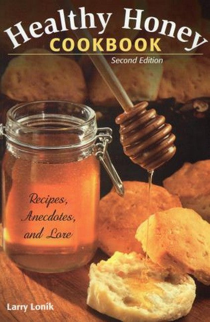 Healthy Honey Cookbook 2/e