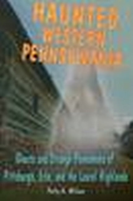 Haunted Western Pennsylvania
