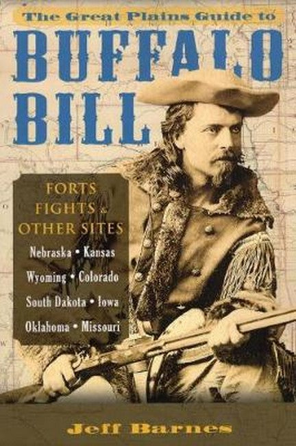 The Great Plains Guide to Buffalo Bill