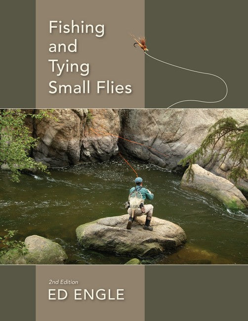 Fishing and Tying Small Flies 2/e