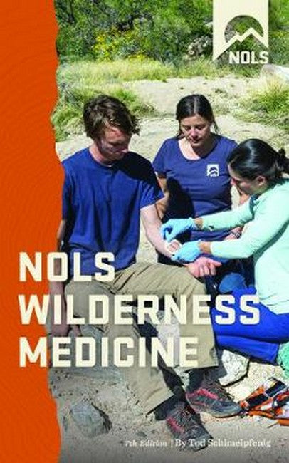 NOLS Wilderness Medicine 7/e