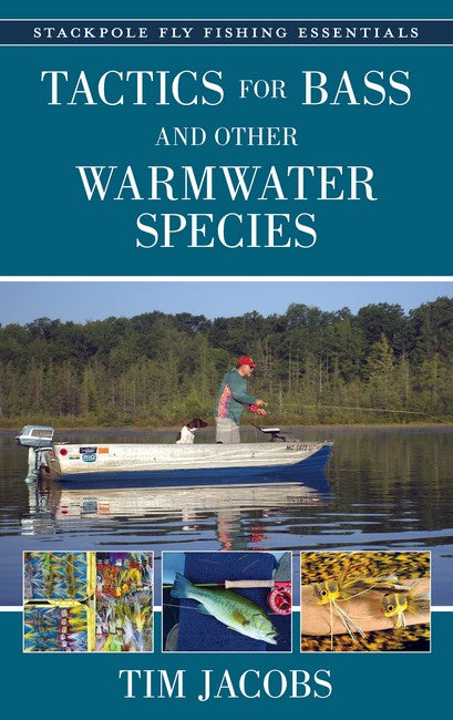 Tactics for Bass and Other Warmwater Species