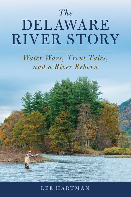 The Delaware River Story