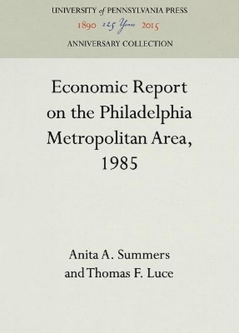 Economic Report on the Philadelphia Metropolitan Area, 1985