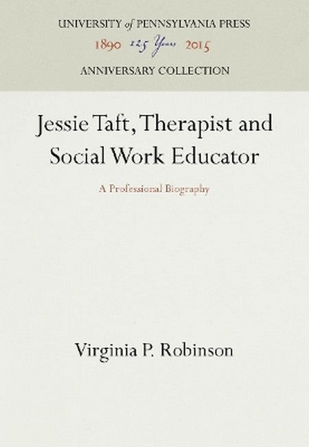 Jessie Taft, Therapist and Social Work Educator 2016/e