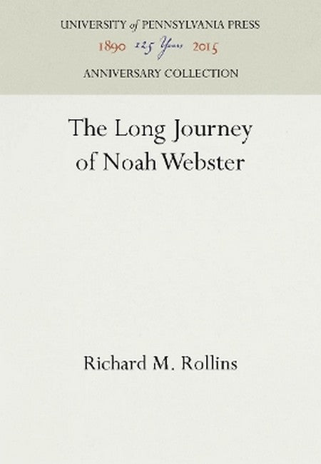 The Long Journey of Noah Webster