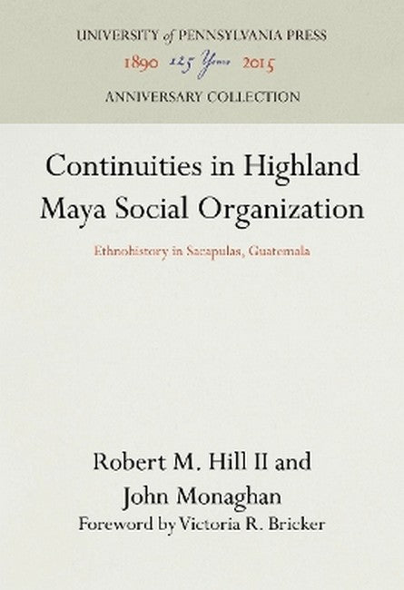 Continuities in Highland Maya Social Organization