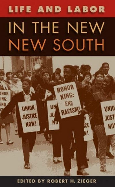 Life and Labor in the New New South