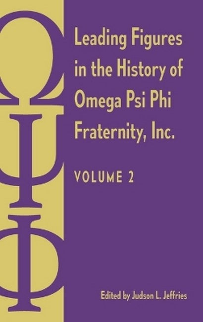 Leading Figures in the History of Omega Psi Phi Fraternity, Inc.