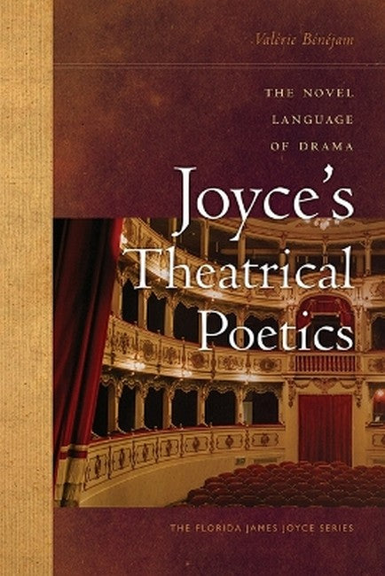 Joyce's Theatrical Poetics