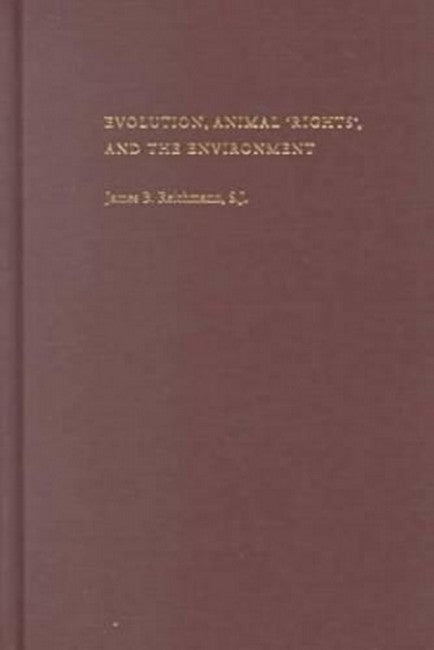 Evolution, Animal Rights and the Environment