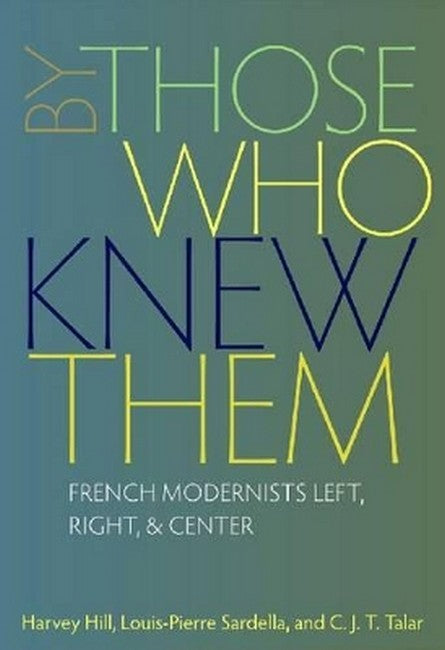 By Those Who Knew Them