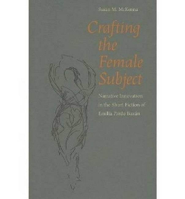 Crafting the Female Subject