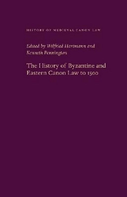 The History of Byzantine and Eastern Canon Law to 1500