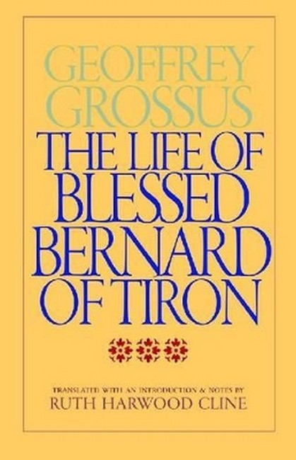 The Life of Blessed Bernard of Tiron