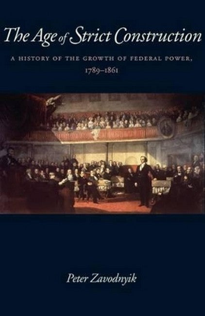 The Age of Strict Construction