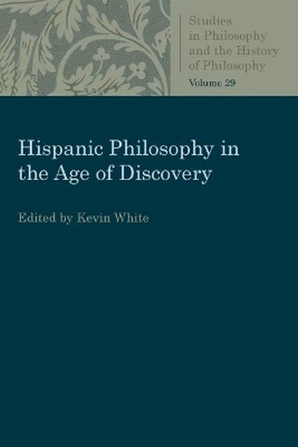 Hispanic Philosophy in the Age of Discovery