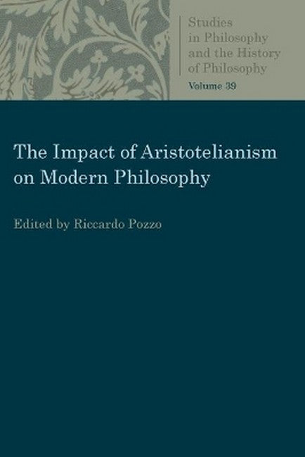 The Impact of Aristotelianism on Modern Philosophy
