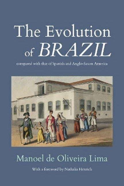 The Evolution of Brazil