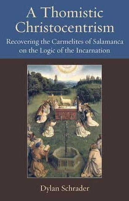 A Thomistic Christocentrism