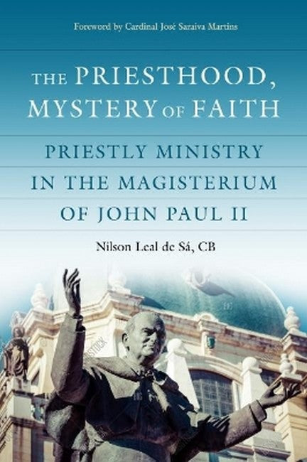The Priesthood, Mystery of Faith