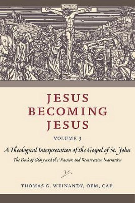 Jesus Becoming Jesus, Volume 3