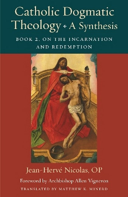 Catholic Dogmatic Theology: a Synthesis