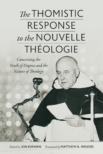 The Thomistic Response to the Nouvelle Theologie