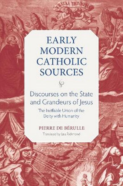 Discourses on the State and Grandeurs of Jesus