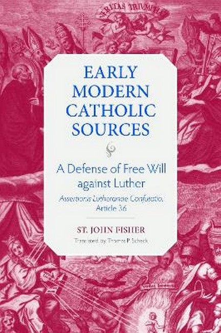 A Defense of Free Will Against Luther