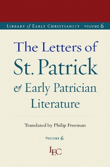 The Letters of St. Patrick and Early Patrician Literature
