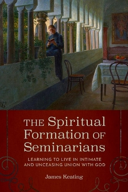 The Spiritual Formation of Seminarians