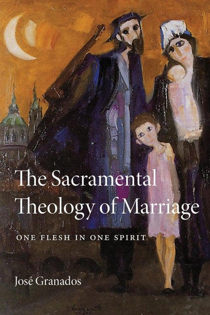 The Sacramental Theology of Marriage