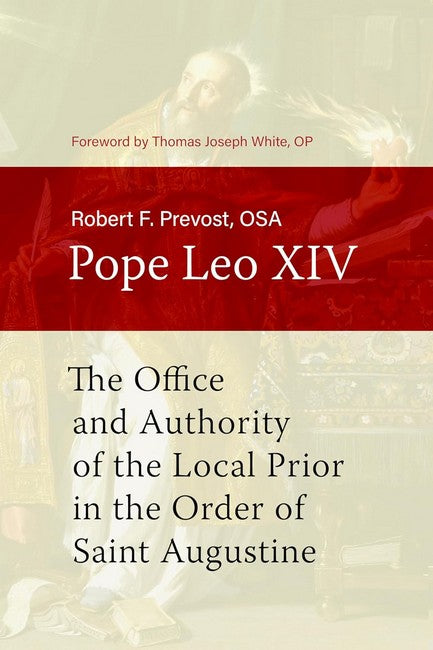 The Office and Authority of the Local Prior in the Order of Saint August