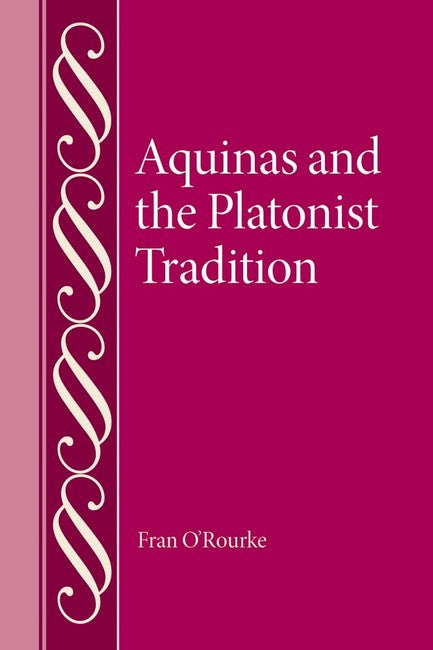 Aquinas and the Platonist Tradition