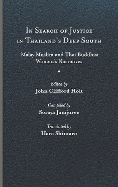 In Search of Justice in Thailand's Deep South