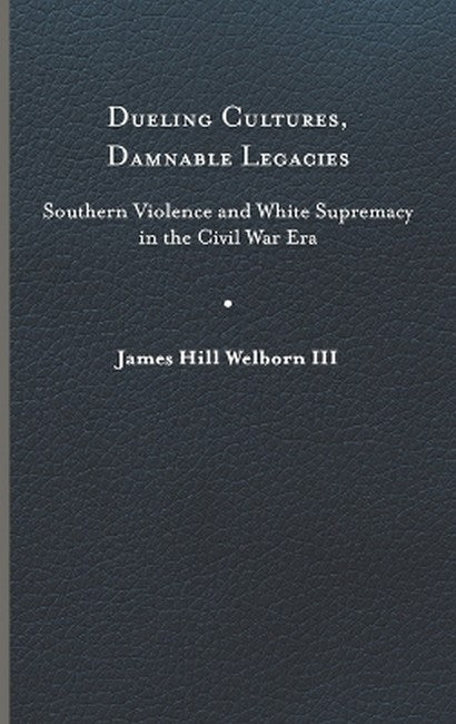 Dueling Cultures, Damnable Legacies