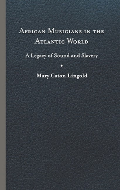 African Musicians in the Atlantic World