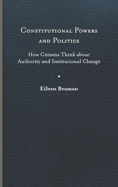 Constitutional Powers and Politics