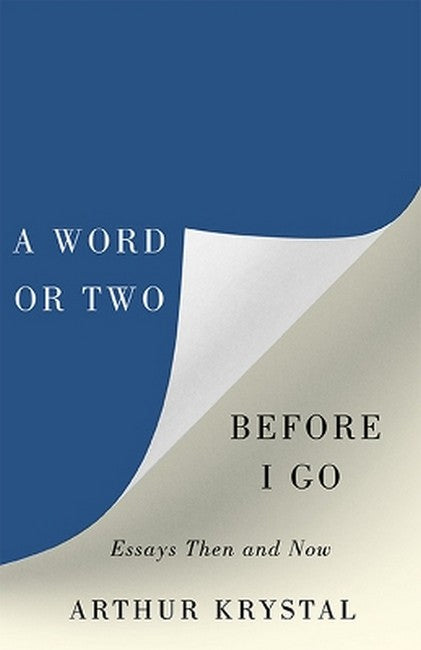 A Word or Two Before I Go