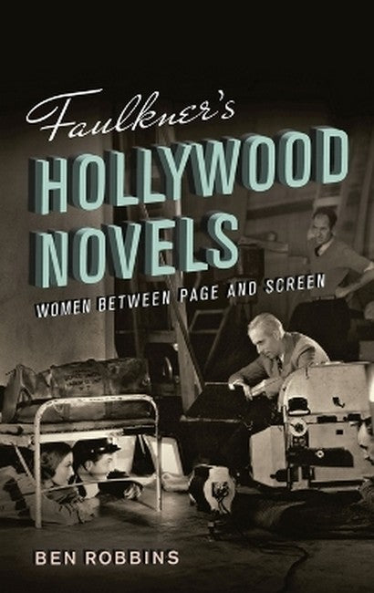 Faulkner's Hollywood Novels