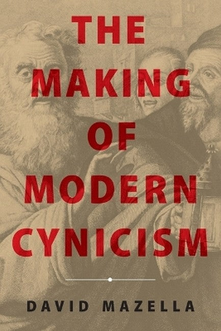 The Making of Modern Cynicism