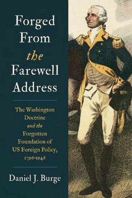 Forged from the Farewell Address