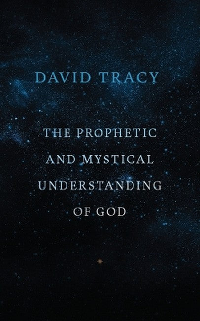 The Prophetic and Mystical Understanding of God