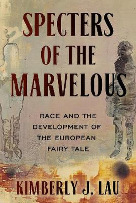 Specters of the Marvelous
