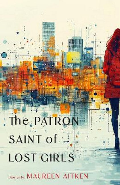 The Patron Saint of Lost Girls