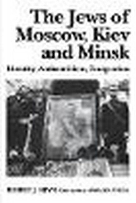 The Jews of Moscow, Kiev, and Minsk