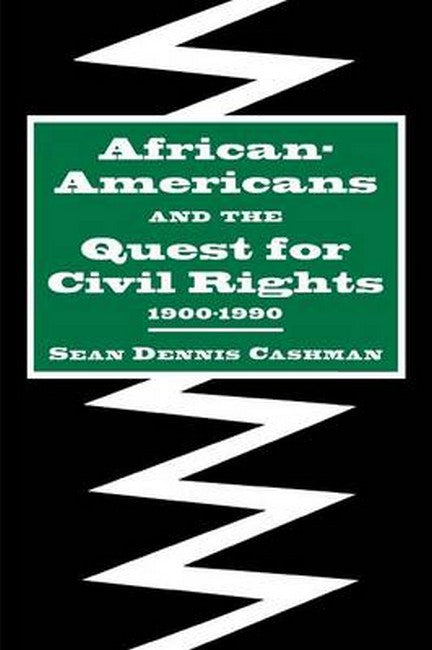 African-Americans and the Quest for Civil Rights, 1900-1990