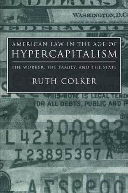 American Law in the Age of Hypercapitalism