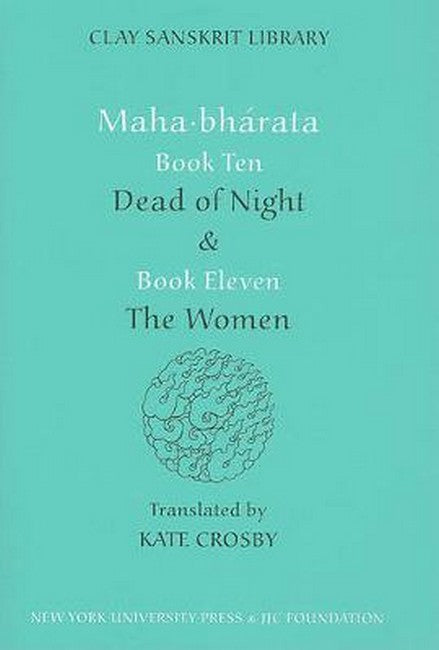 Mahabharata Books Ten and Eleven